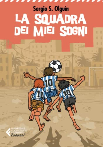 La squadra dei miei sogni