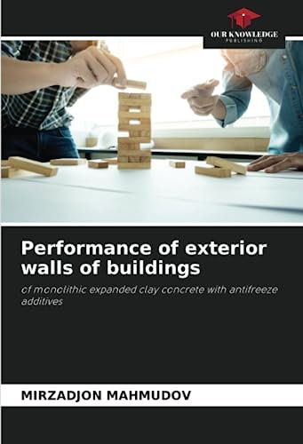 Performance of exterior walls of buildings: of monolithic expanded clay concrete with antifreeze additives
