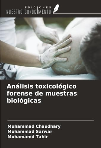 Análisis toxicológico forense de muestras biológicas