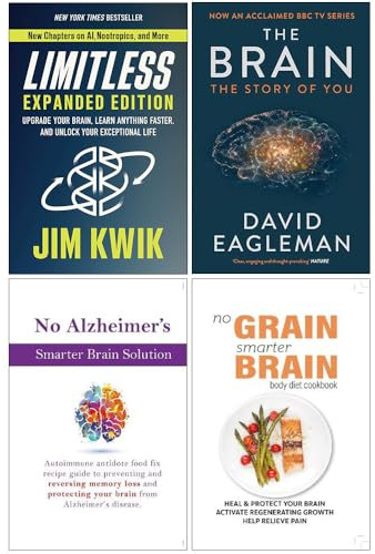 Limitless[Hardcover], The Brain The Story of You, No Alzheimer's Smarter Brain Keto Solution, No Grain Smarter Brain Body Diet Cookbook 4 Books Collection Set