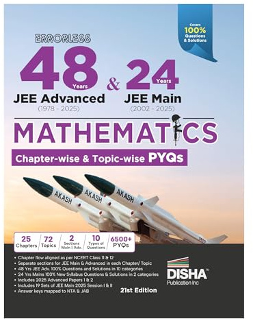 Disha Errorless 48 Years JEE Advanced (1978 - 2025) & 24 Year JEE Main (2002 - 2025) MATHEMATICS Chapter-wise & Topic-wise PYQs Book 21st Edition | Solved Papers Question Bank in NCERT Flow | JEE 2026