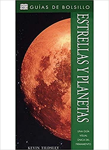 ESTRELLAS Y PLANETAS.GUIA DE BOLSILLO (GUIAS DEL NATURALISTA-ASTRONOMÍA-METEOROLOGÍA)