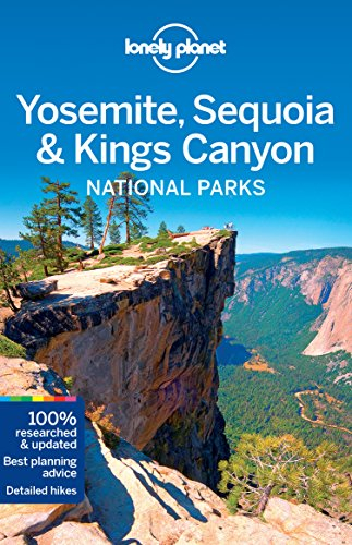 Lonely Planet Yosemite, Sequoia & Kings Canyon National Parks (Travel Guide)