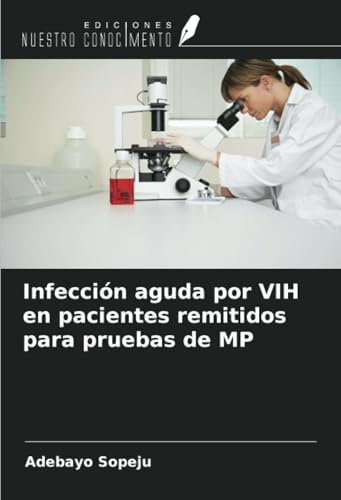Infección aguda por VIH en pacientes remitidos para pruebas de MP