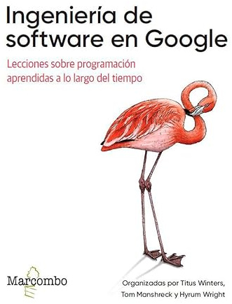 Ingeniería de software en Google (O'reilly)