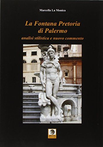 La fontana pretoria di Palermo. Analisi stilistica e nuovo commento