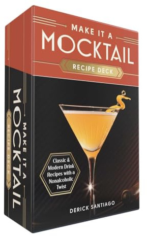 Make It a Mocktail Recipe Deck: Classic & Modern Drink Recipes with a Nonalcoholic Twist