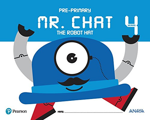 Mr. Chat The Robot Hat 4 years.