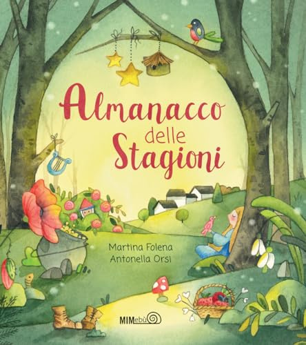 L'almanacco delle stagioni. Ediz. a colori