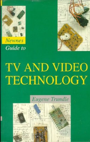 Newnes Guide to TV and Video Technology