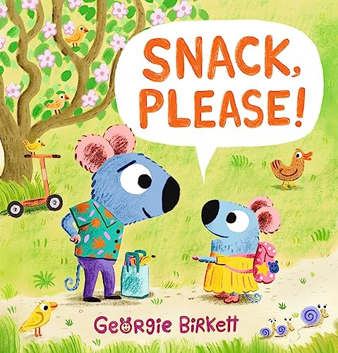 Snack, Please!: A Cheery Street story to help kids eat their meals, for ages 3-7
