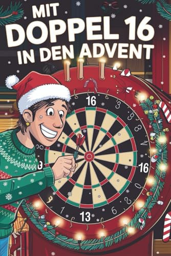 Mit Doppel 16 in den Advent – 24 Tage Darts-Spaß, Fakten & Mini-Challenges – das perfekte Geschenk für jeden Darts-Fan