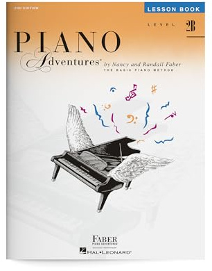 Piano Adventures Level 2B Lesson Book 2nd Edition | Piano Method for Learning Chords Scales and Arpeggios | Beginner Piano Songbook for Children and Adults | Learn to Play Piano Book