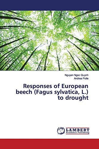 Responses of European beech (Fagus sylvatica, L.) to drought