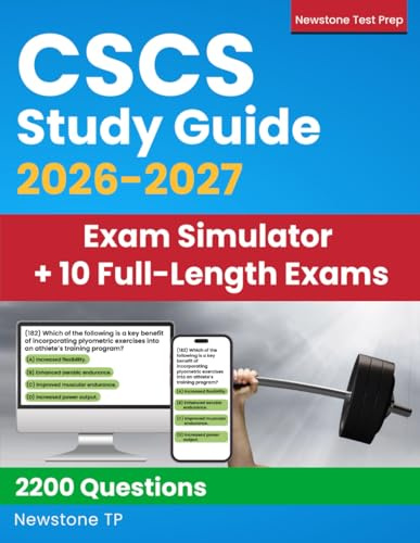 CSCS Study Guide: Certified Strength and Conditioning Specialist Review + Questions and Detailed Answer Explanations (Exam Simulator + E-Learning Access)