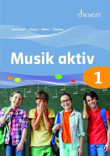 Musik aktiv 1: Schülerarbeitsheft für den Unterricht in Klasse 5 an allgemeinbildenden Schulen. Schülerheft.