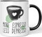 JUNIWORDS Tasse, More Espresso Less Depresso, Schwarz (1008263)