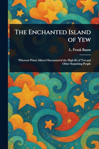 The Enchanted Island of Yew