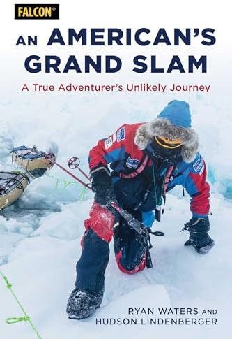American's Grand Slam: A True Adventurer's Unlikely Journey
