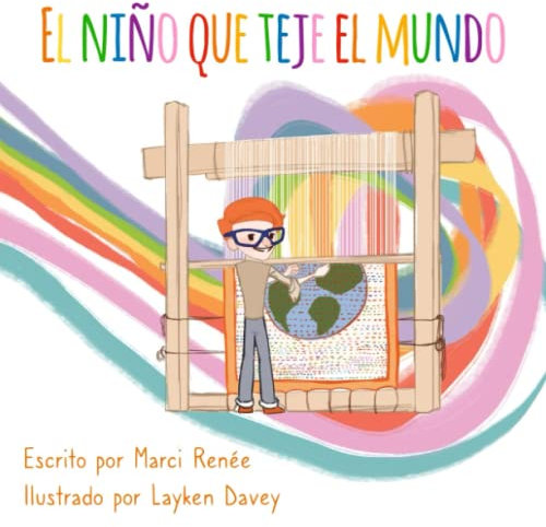 El niño que teje el mundo (Las aventuras de Pierre alrededor del mundo)