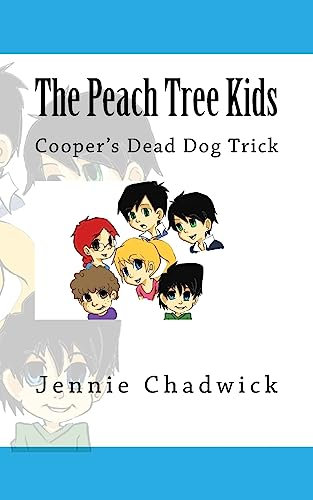 The Peach Tree Kids Coopers Dead DogTrick: Volume 3
