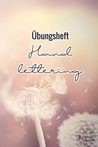 Übungsheft Handlettering: Übungsbuch für Hand lettering | 110 Seiten mit vorbereitetem Muster zum Üben einer schöneren Handschrift