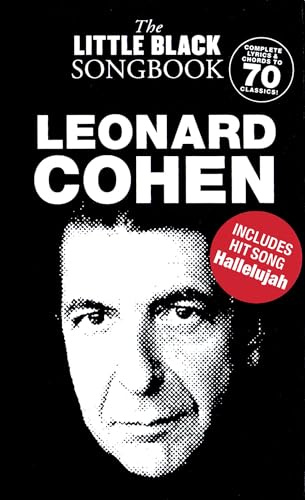 Leonard Cohen - The Little Black Songbook | Lyrics and Sheet Music | Acoustic Guitar Music Book for Beginners and Intermediate Players | Chord Diagrams Pocket Size for Practice Performance