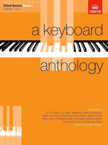 A Keyboard Anthology, Third Series, Book I (Keyboard Anthologies (ABRSM))