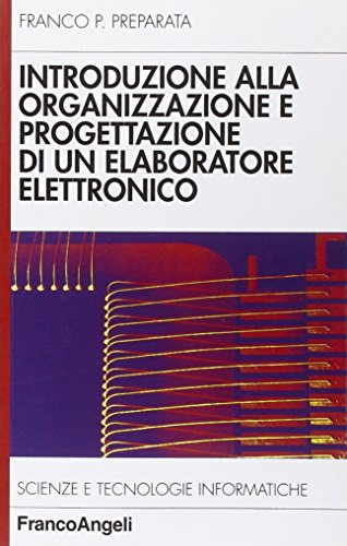 Introduzione alla organizzazione e progettazione di un elaboratore elettronico
