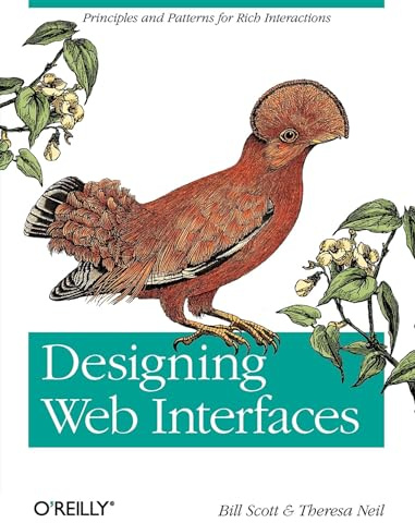 Designing Web Interfaces: Principles and Patterns for Rich Interactions