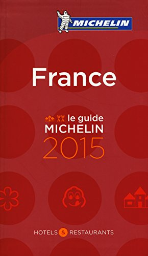 MICHELIN France 2015: Hotels & Restaurants (MICHELIN Hotelführer)