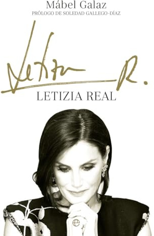 Letizia real (BIOGRAFIAS Y MEMORIAS)