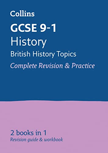 GCSE 9-1 History (British History Topics) All-in-One Complete Revision and Practice: Ideal for the 2026 and 2027 exams