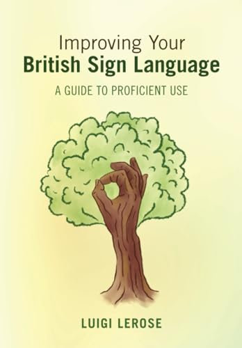 Improving Your British Sign Language: A Guide to Proficient Use