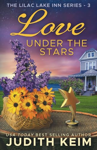 Love Under The Stars (The Lilac Lake Inn Series)