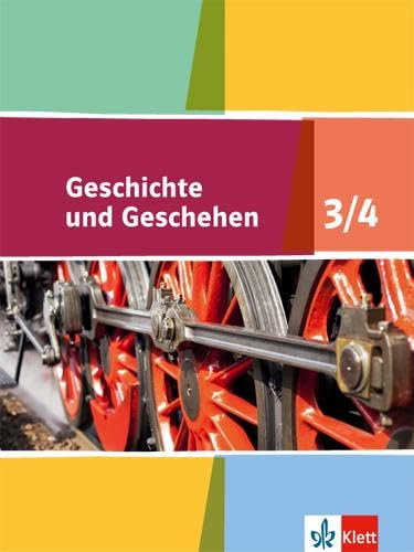 Geschichte und Geschehen 3/4. Ausgabe Niedersachsen, Bremen Gymnasium: Schulbuch Klasse 7/8: Ausgabe Niedersachsen und Bremen Gymnasium ab 2015 (Geschichte und Geschehen. Sekundarstufe I)