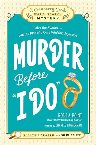 Murder Before I Do: Book 3: Solve the Puzzles―and the Plot of a Cozy Wedding Mystery! (A Cranberry Creek Word Search Mystery)