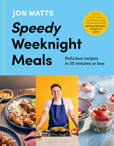 Speedy Weeknight Meals: The Instant No.1 Sunday Times Bestseller (Jon Watts' Speedy)