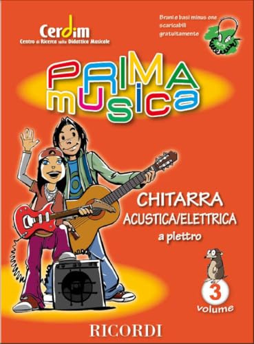 Primamusica Chitarra Acustica Elettrica Vol. 3 Massimo Liverotti | Metodo Bambini Ragazzi 5-11 Anni | Libro Didattico Brani Basi Audio MP3 | Spartiti Progressivi Plettro Studio Lezioni Scuola Musica