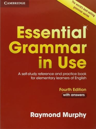 Essential Grammar in Use with Answers: A Self-Study Reference and Practice Book for Elementary Learners of English