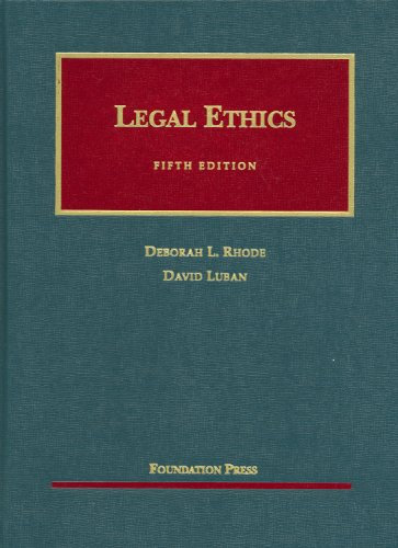 Legal Ethics (University Casebook)