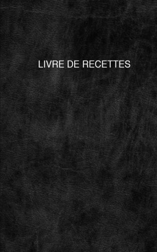 Livre De Recettes: à remplir | à écrire | vide | vierge