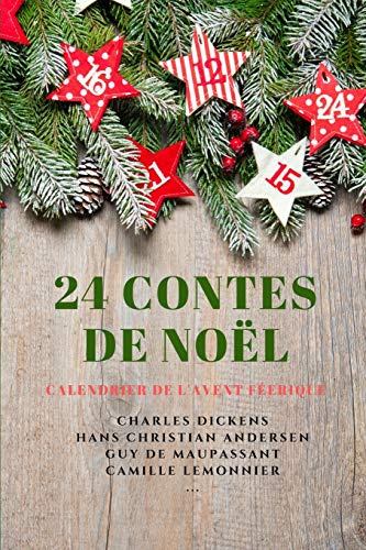 24 Contes de Noël: Calendrier de l'Avent Féerique