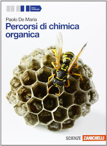 Percorsi di chimica organica. Per le Scuole superiori. Con espansione online