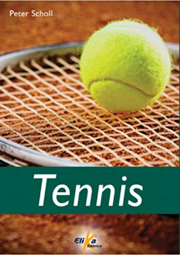Tennis. Ediz. illustrata