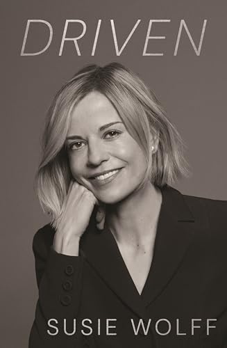 Driven: The Inspirational Memoir from the Formula One Trailblazer, featuring an afterword by Mercedes Team Principal Toto Wolff