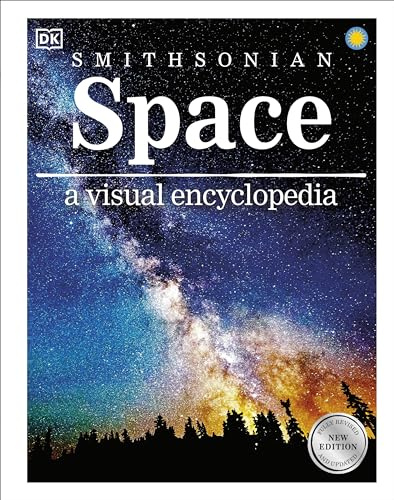 Space: A Visual Encyclopedia of the Universe (DK Children's Visual Encyclopedias)