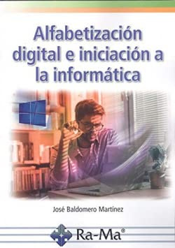 Alfabetización digital e iniciación a la informática (MANUAL PRACTICO)