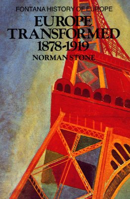 Europe Transformed, 1878-1919 (Fontana history of Europe)