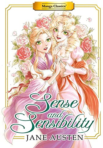 Manga Classics: Sense and Sensibility (Paperback): 6 (MANGA CLASSICS: PAPERBACK, 6)